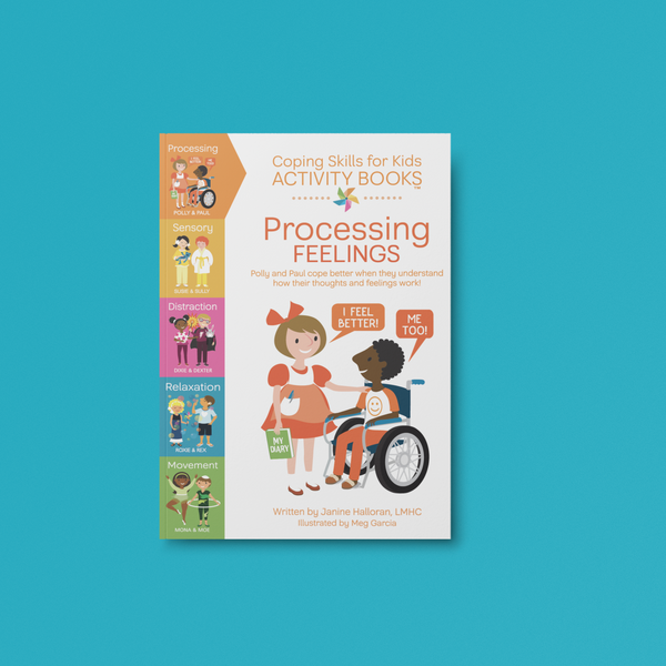 Coping Skills for Kids Activity Books: Processing Feelings